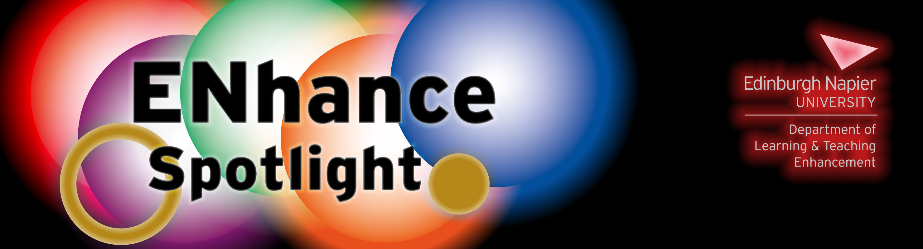 ENhance Spotlight. Edinburgh Napier University Department of Learning & Teaching Enhancement. Image shows coloured lights representing the themes of the ENhance Curriculum Framework.