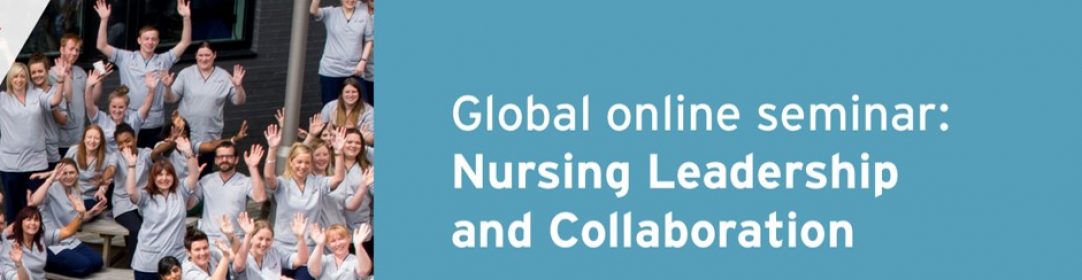 Globle Online Seminar: Nursing Leadership and Collaboration